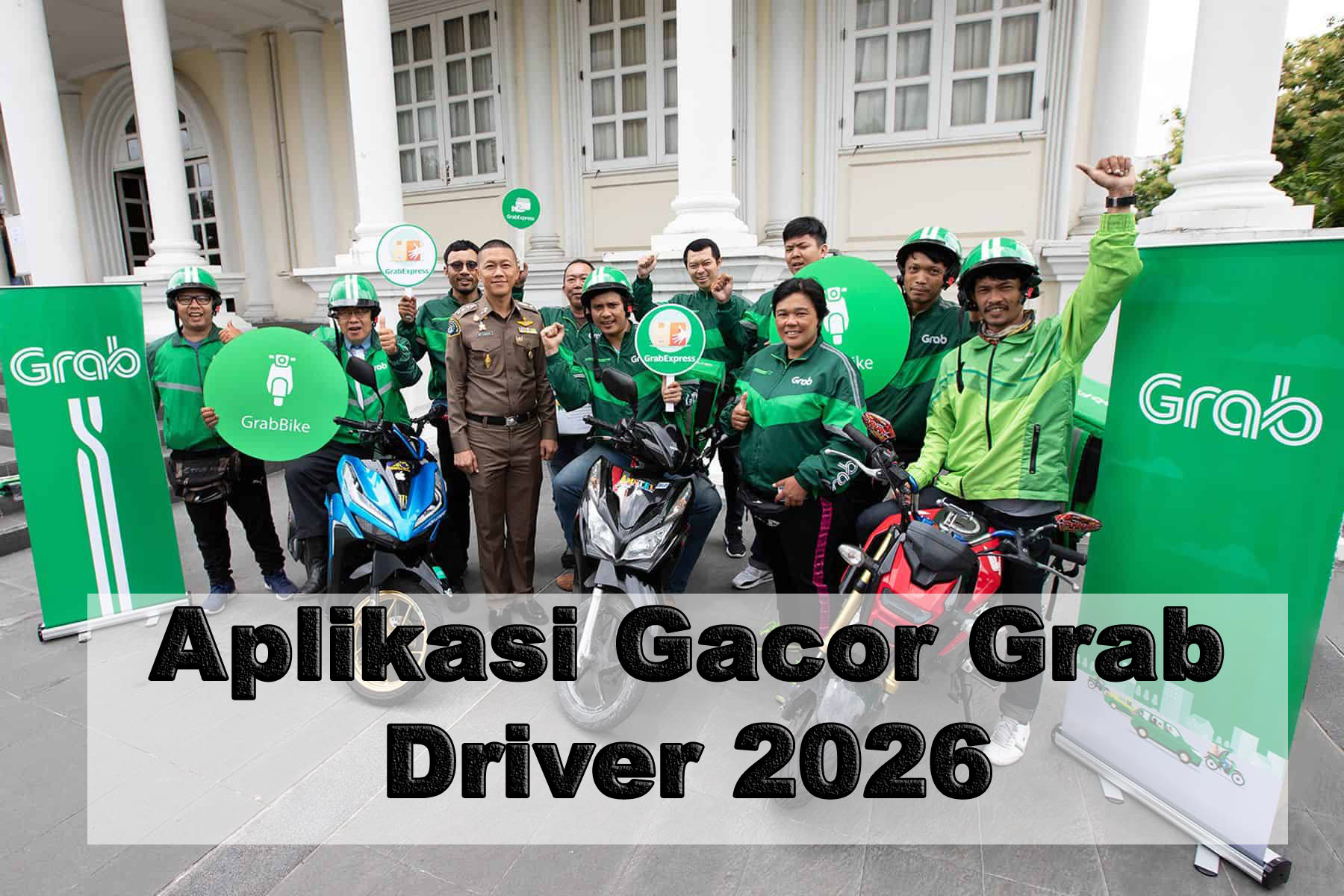 Aplikasi Gacor Grab Driver Gambaran Realistis yang Perlu Dipahami Driver